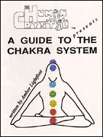 A Guide to the Chakra Sytem - by Amber Lightfoot
